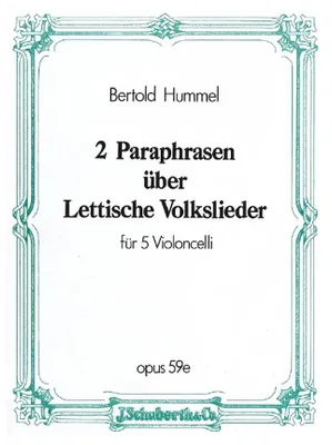 2 Paraphrasen über lettische Volkslieder, op. 59e. 5 cellos. Partition et parties.