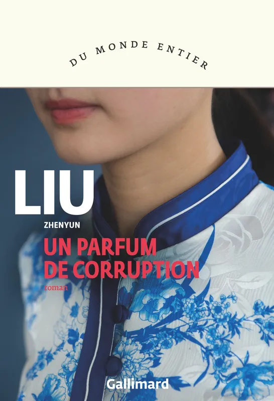 Livres Littérature et Essais littéraires Romans contemporains Etranger Un parfum de corruption, Roman Zhen yun Liu