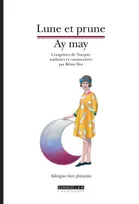 Lune et prune - Ay may (bilingue turc-français), Comptines de Turquie