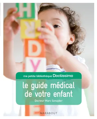 Doctissimo Le guide médical de votre enfant