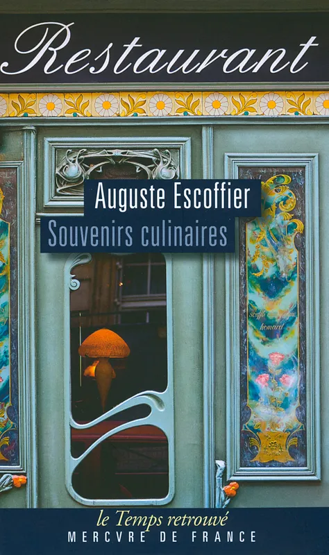 Souvenirs culinaires Auguste Escoffier