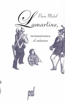 Lamartine, reconnaissance et mémoire