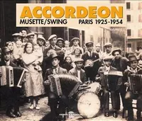 ACCORDEON VOLUME 4 MUSETTE SWING PARIS 1925 1954 SUR CD AUDIO