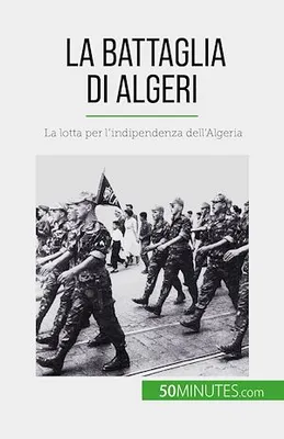 La Battaglia di Algeri, La lotta per l'indipendenza dell'Algeria