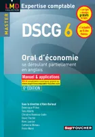 DCG, 6, DSCG 6 - Oral d'économie se déroulant partiellement en anglais Manuel et applications 6e édition, manuel & applications