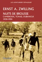Nuits de brousse, Cameroun, tchad, oubangui, 1930-1950