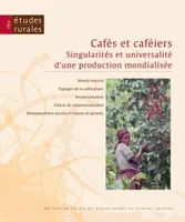 Études rurales, n°180/juil.-déc. 2007, Cafés et caféiers. Singularités et universalité d'une production mondialisée