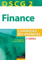 DCG, 2, DSCG 2 - Finance - 3e édition - Corrigés du manuel, Corrigés du manuel