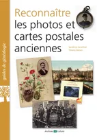 Reconnaître les photos et cartes postales anciennes