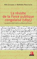 La révolte de la force publique congolaise (1895), Les papiers Albert Lapière au Musée de Tervuren