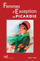Femmes D'Exception En Picardie