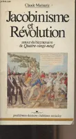 Jacobinisme et révolution, Autour du bicentenaire de Quatre-vingt-neuf