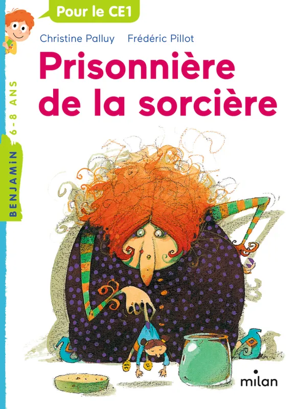 Livres Jeunesse de 6 à 12 ans Premières lectures Prisonnière de la sorcière Christine Palluy