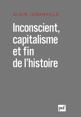 Inconscient, capitalisme et fin de l'histoire, L'actualité de la philosophie
