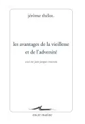 Les avantages de la vieillesse et de l'adversité, Essai sur Jean-Jacques Rousseau