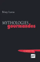 Mythologies gourmandes