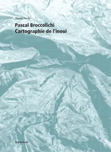 Pascal Broccolichi, cartographie de l'inouï
