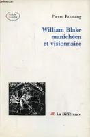 William Blake manichéen et visionnaire - Collection mobile matière n°6.