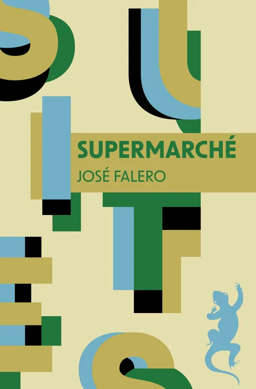 Livres Littérature et Essais littéraires Romans contemporains Etranger Supermarché José Falero