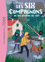 10, Les Six Compagnons 10 - Les Six compagnons et les pirates du rail