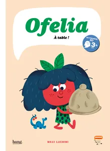 Ofelia, À table !