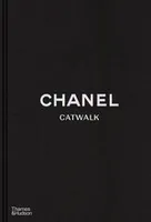 Chanel Catwalk: The Complete Collections (2nd ed) /anglais