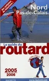Guide du routard nord pas de calais 2005/2006