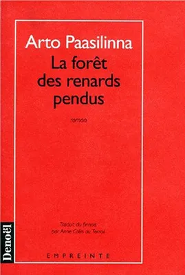 La Forêt des renards pendus, roman