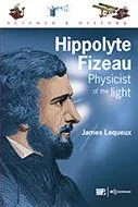 Hippolyte Fizeau, physicist of the light, Physicist of the light
