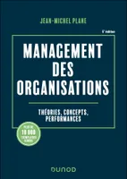 Management des organisations - 6e éd., Théories, concepts, performances
