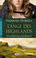 1, Les Femmes du clan Murray, T1 : L'Ange des Highlands, Les Femmes du clan Murray, T1