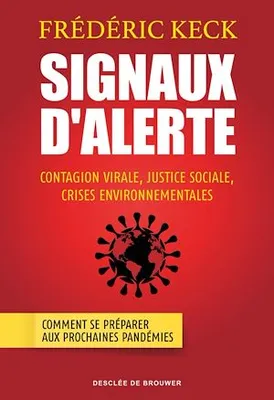 Signaux d'alerte, Contagion virale, justice sociale, crises environnementales