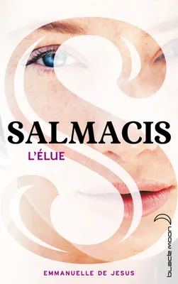 1, Salmacis - Tome 1 - L'Élue