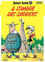 Lucky Luke - Tome 18 - A L'OMBRE DES DERRICKS