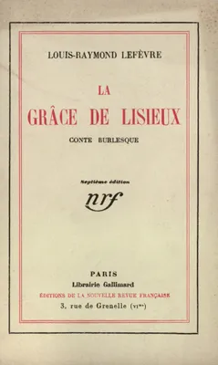 La Grâce de Lisieux, Conte burlesque