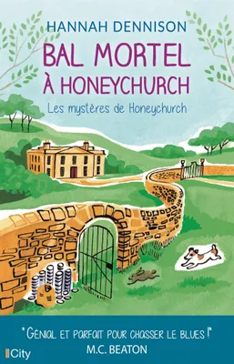 Les mystères de Honeychurch / Bal mortel à Honeychurch, Les mystères de Honeychurch