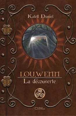 Lou-Wenn, Tome 1 : La découverte