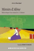 Miroirs d'« Aline ». Ethnocritique d'un roman de C.-F. Ramuz, ethnocritique d'un roman de C. F. Ramuz