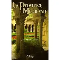 La Provence Médiévale