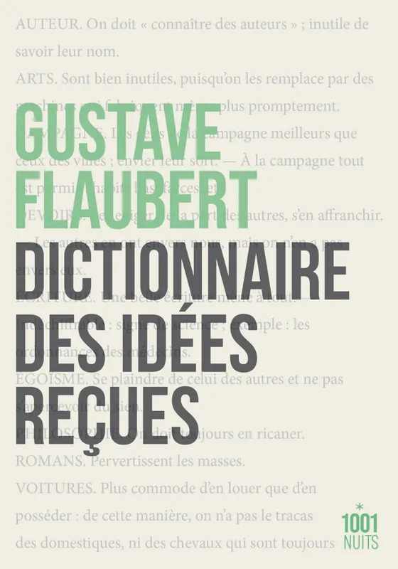 Livres Littérature et Essais littéraires Romans contemporains Francophones Dictionnaire des idées reçues Gustave Flaubert