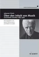 Vol. 10, Über den Inhalt von Musik, Gesammelte Schriften 1964-2006. Vol. 10.