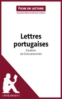 Lettres portugaises de Gabriel de Guilleragues (Fiche de lecture), Analyse complète et résumé détaillé de l'oeuvre