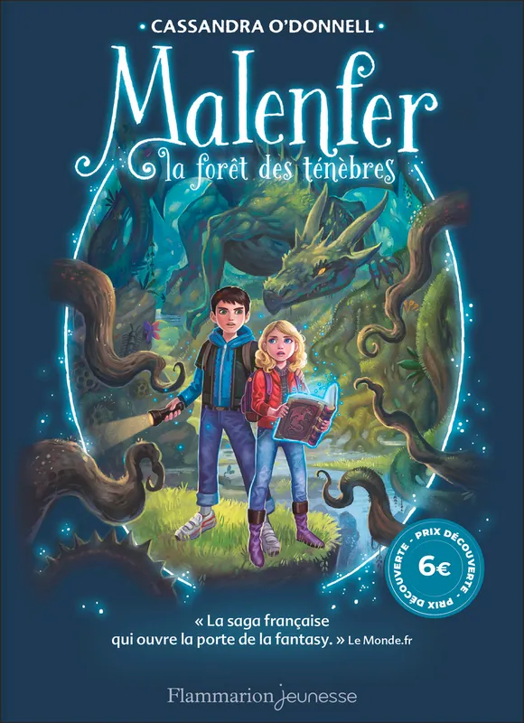 Livres Jeunesse de 6 à 12 ans Romans Malenfer - Malenfer, Prix découverte-La Forêt des ténèbres Cassandra O'Donnell