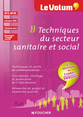 Techniques du secteur sanitaire et social - Le Volum' - SP3S - 2e édition