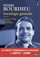 1, Sociologie générale vol 1, Cours au Collège de France (1981-1983)