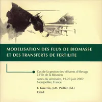 Modélisation des flux de biomasse et des transferts de fertilité, Cas de la gestion des effluents d'élevage à l'île de la Réunion