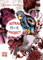 Volume 3, Astral Project (Tome 3)