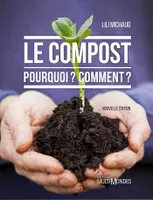Le compost : pourquoi ? comment ?