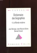 Dictionnaire des biographies., 4, Le monde moderne, DICTIONNAIRE DES BIOGRAPHIES, 4, LE MONDE MODERNE (VERS 1480-1815), vers 1480-1815