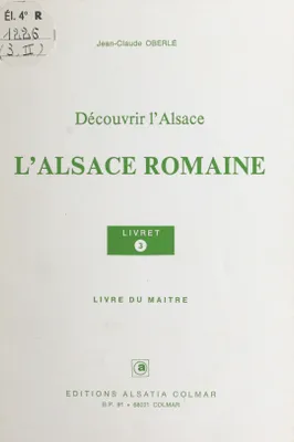 L'Alsace romaine, Livre du maître